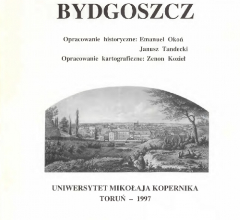 Bydgoszcz i Fordon  z międzynarodowymi historycznymi atlasami